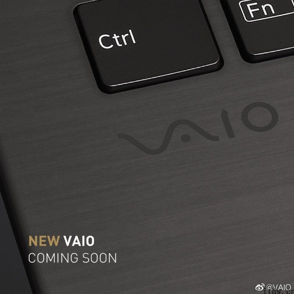 VAIO 新品笔记本预热：還是熟悉的味道