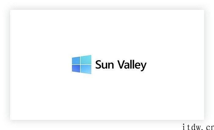 界面大变样，微软公司 Win10 太阳谷概念图曝光