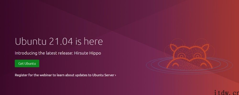 Ubuntu 21.04 宣布发布