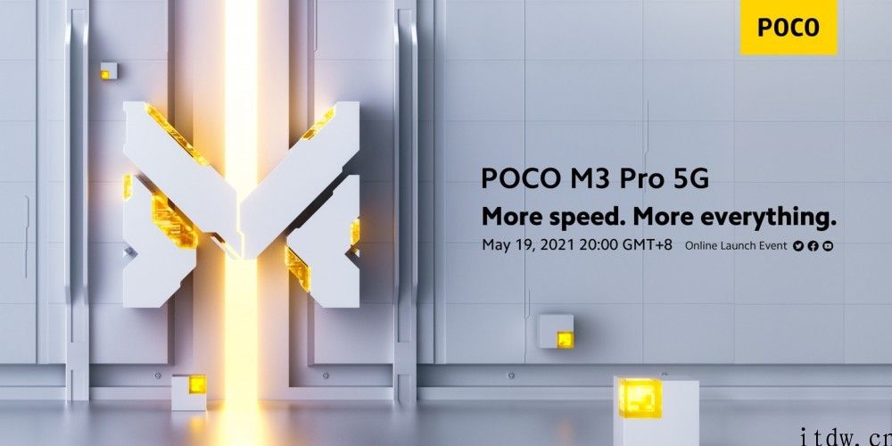 POCO M3 Pro 官宣 5 月 19 日发布，预计为 Redmi Note 10 国行版的海外版