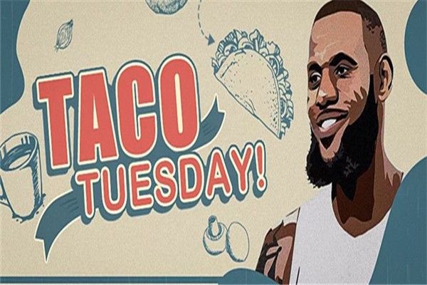 taco tuesday被他玩出多种花样,多次邀请好友一起吃