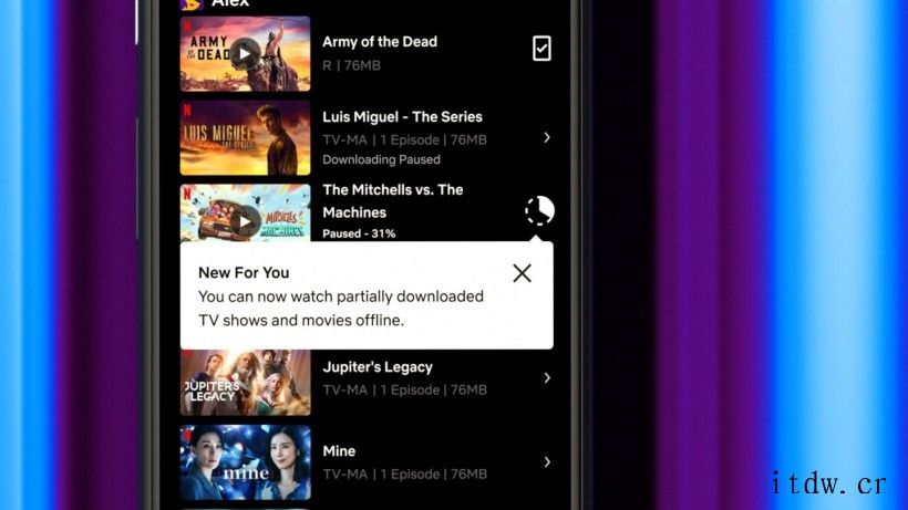 Netflix 已支持离线播放未下载完成的视频
