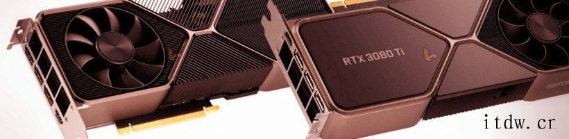 英伟达 RTX 3080Ti/3060 显卡获固件更新,修复