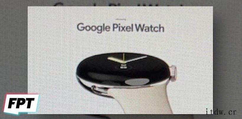 谷歌 Pixel Watch 渲染图曝光,圆形无边框设计