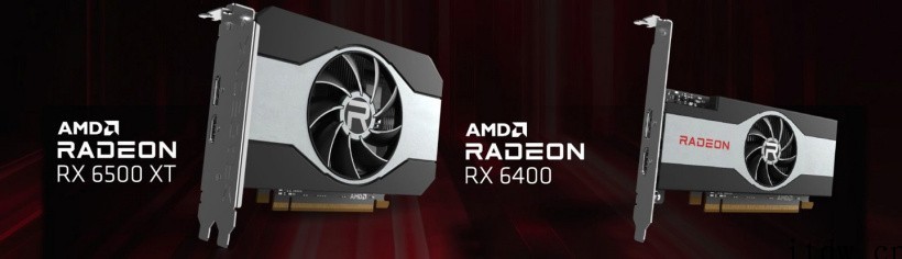 AMD RX 6400 桌面显卡将向 DIY 市场发布:RD