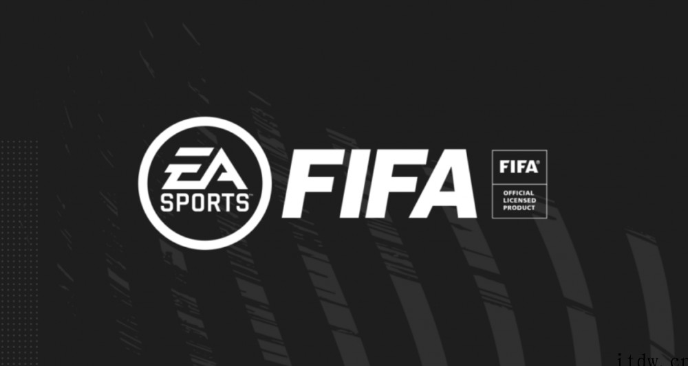 经典足球游戏 IP 要分手?消息称 EA 已决定将《FIFA