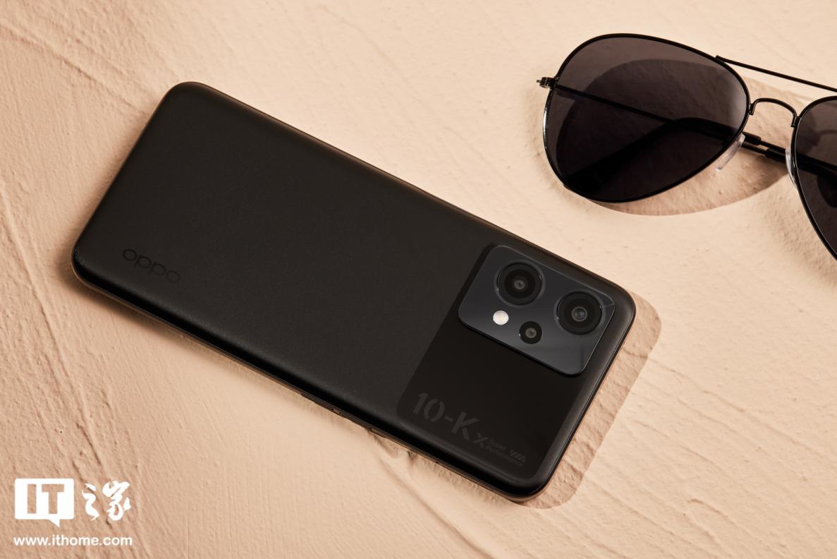【IT之家评测室】OPPO K10x 手机体验:千元续航快充